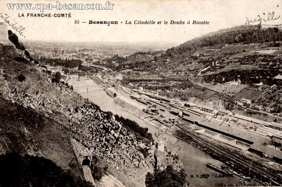 LA FRANCHE-COMTÉ - 85 - Besançon - La Citadelle et le Doubs à Rivotte
